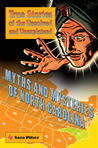 Myths and Mysteries of North Carolina: True Stories of the Unsolved and Unexplained Myths and Mysteries of North Carolina: True Stories of the Unsolved and Unexplained