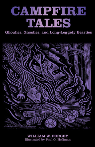 Campfire Tales, 3rd: Ghoulies, Ghosties, and Long-Leggety Beasties
