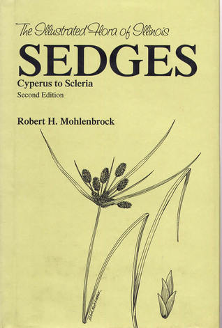 IFI: Sedges Cyperus to Scleria Second Edition (Illustrated Flora of Illinois)