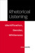 Rhetorical Listening: Identification, Gender, Whiteness