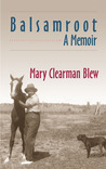 Balsamroot: A Memoir Balsamroot: A Memoir
