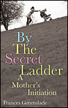 By the Secret Ladder By the Secret Ladder