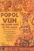 Popol Vuh: The Sacred Book of the Maya: The Great Classic of Central American Spirituality, Translated from the Original Maya Text (Paperback)