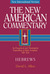 New American Commentary: He...