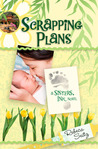 Scrapping Plans (Sisters, Ink #3)