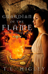 Guardian of the Flame by Tracy L. Higley Guardian of the Flame by Tracy L. Higley