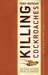Killing Cockroaches: And Other Scattered Musings on Leadership
