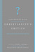 Contending with Christianity's Critics: Answering New Atheists and Other Objectors