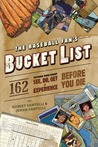 The Baseball Fan's Bucket List by Robert Santelli