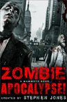 The Mammoth Book of Zombie Apocalypse! by Stephen Jones