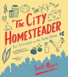 The City Homesteader: Self-Sufficiency on Any Square Footage