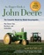 The Bigger Book of John Deere Tractors: The Complete Model-by-Model Encyclopedia ... Plus Classic Toys, Brochures, and Collectibles, 2nd Edition