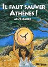 Il Faut Sauver Athènes ! Il Faut Sauver Athènes !