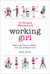 The Amazing Adventures of Working Girl by Karen Burns The Amazing Adventures of Working Girl by Karen Burns
