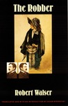 The Robber by Robert Walser The Robber by Robert Walser