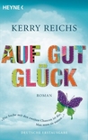 Auf gut Glück