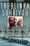 Treblinka Survivor by Mark S.  Smith