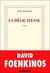 La délicatesse by David Foenkinos La délicatesse by David Foenkinos