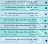The Definitive Journals of Lewis and Clark, 7 Vols