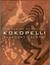 Kokopelli: The Making of an...