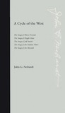 A Cycle of the West: The Song of Three Friends, The Song of Hugh Glass, The Song of Jed Smith, The Song of the Indian Wars, The Song of the Messiah