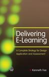 Delivering E-Learning by kenneth fee