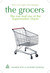 The Grocers by Geoffrey Randall The Grocers by Geoffrey Randall