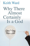 Why There Almost Certainly Is a God: Doubting Dawkins