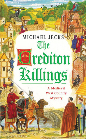 The Crediton Killings by Michael Jecks