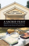A Sacred Feast: Reflections on Sacred Harp Singing and Dinner on the Ground