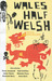 Wales, Half Welsh