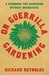 On Guerrilla Gardening: A Handbook for Gardening Without Boundaries (Paperback)