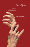 Out of Joint by Mary Felstiner Out of Joint by Mary Felstiner