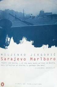 Sarajevo Marlboro by Miljenko Jergović