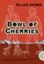 Bowl of Cherries: A Novel (Paperback)