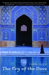 The Cry of the Dove by Fadia Faqir The Cry of the Dove by Fadia Faqir