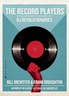 The Record Players: DJ Revolutionaries The Record Players: DJ Revolutionaries