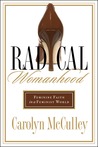 Radical Womanhood by Carolyn McCulley