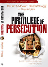 The Privilege of Persecution: And Other Things the Global Church Knows That We Don't The Privilege of Persecution: And Other Things the Global Church Knows That We Don't