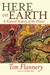 Here on Earth by Tim Flannery