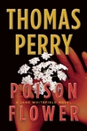 Poison Flower by Thomas Perry Poison Flower by Thomas Perry