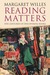 Reading Matters: Five Centuries of Discovering Books