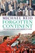 Forgotten Continent:  The Battle For Latin America's Soul
