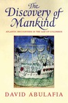 The Discovery of Mankind: Atlantic Encounters in the Age of Columbus The Discovery of Mankind: Atlantic Encounters in the Age of Columbus