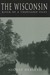 The Wisconsin by August Derleth