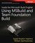 Inside the Microsoft&reg; Build Engine: Using MSBuild and Team Foundation Build: Using MSBuild and Team Foundation Build