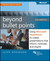 Beyond Bullet Points: Using Microsoft&reg; PowerPoint&reg; to Create Presentations that Inform, Motivate, and Inspire
