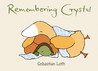 Remembering Crystal Remembering Crystal