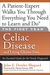 The First Year: Celiac Disease and Living Gluten-Free: An Essential Guide for the Newly Diagnosed