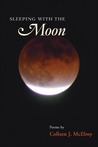 Sleeping with the Moon by Colleen J. McElroy